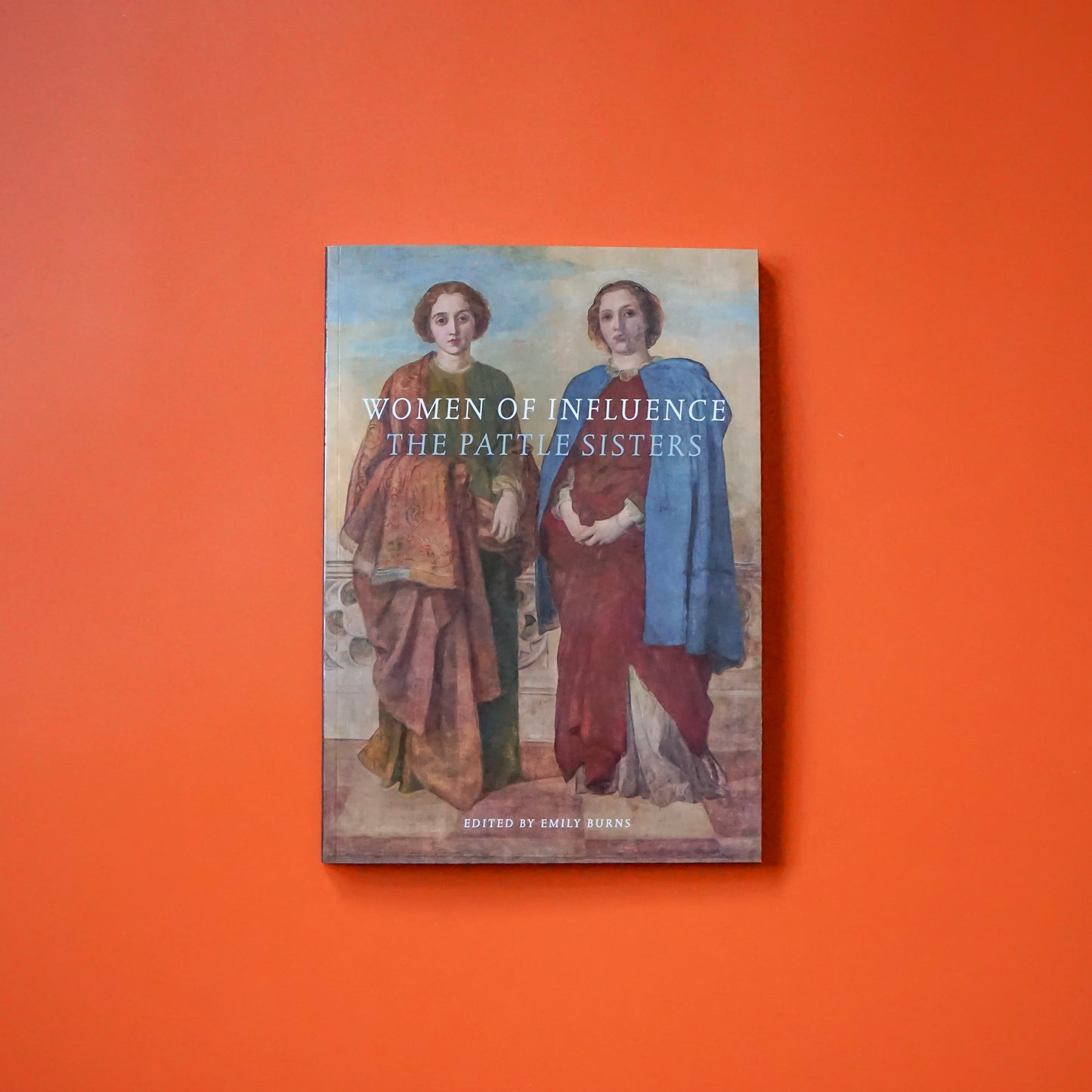 Women of Influence - The Pattle Sisters Book