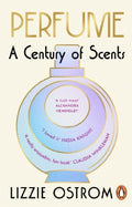 Perfume: A Centruy of Scents