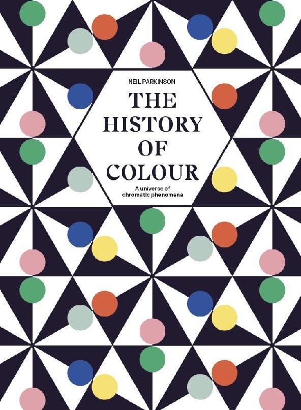 The History of Colour - Neil Parkinson