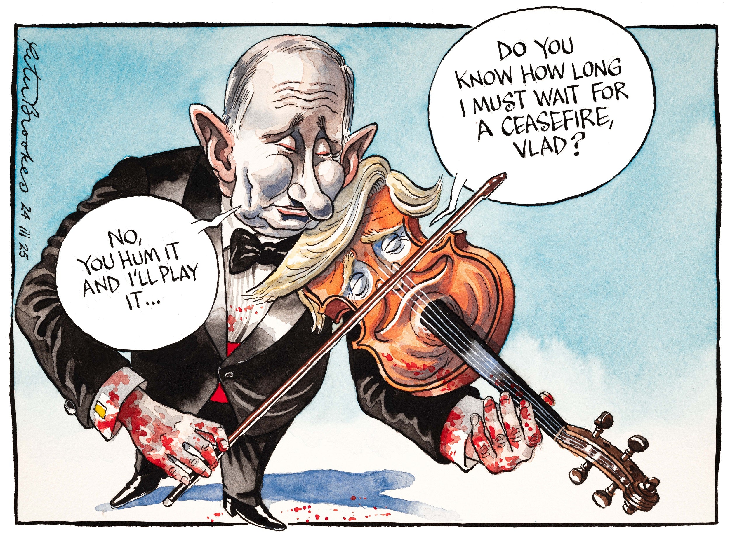 Do you know how long I must wait for a ceasefire, Vlad?