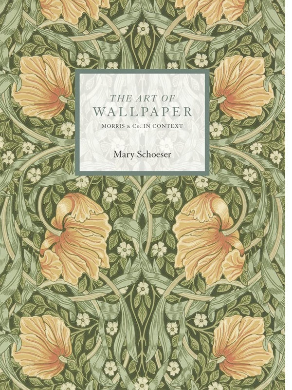 The Art of Wallpaper Mary Schoeser