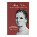 Valiant Seton: Mary Fraser Tytler of Aldourie