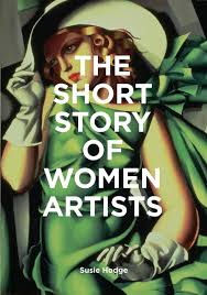 Short Story of Women Artists by Susie Hodge