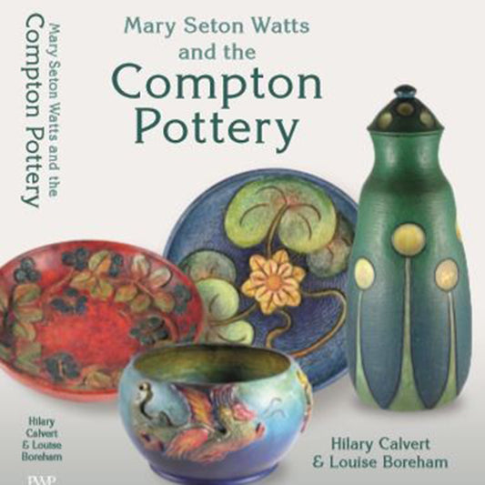 Mary Seton Watts and the Compton Pottery
