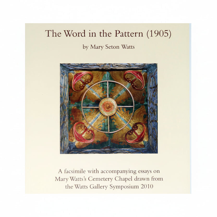 Book cover of 'The Word in the Pattern' by Mary Seton Watts with decorative design on a beige background