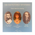 Book cover of 'The Watts Family Mysteries' with portraits of three people on a light blue background.